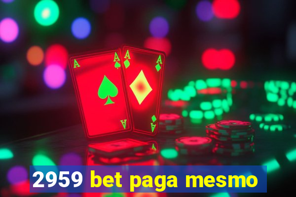 2959 bet paga mesmo